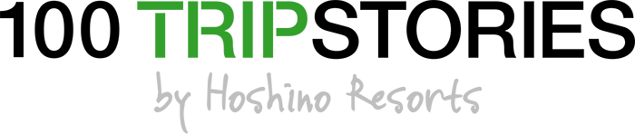 100 TRIO STORIES by Hoshino Resorts
